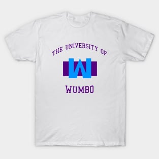 The University of Wumbo T-Shirt